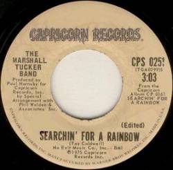 The Marshall Tucker Band : Searchin' for a Rainbow (7')